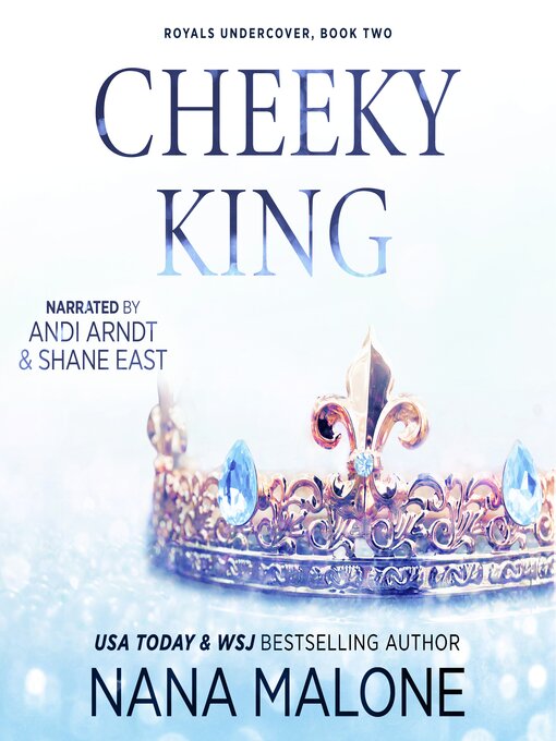 Title details for Cheeky King by Nana Malone - Available